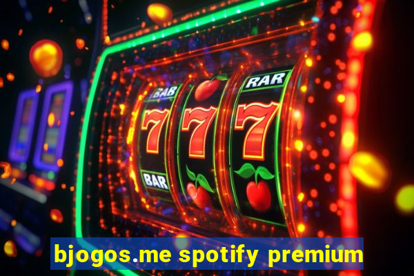 bjogos.me spotify premium